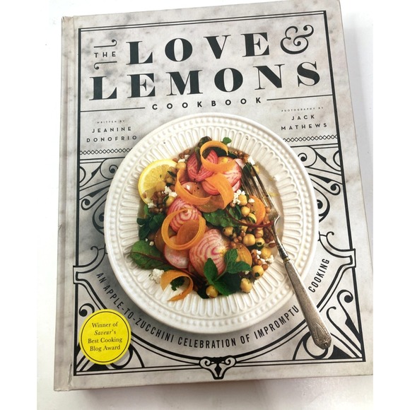 Love and Lemons Cookbook An Apple to Zucchini Celebration J Donofrio J Mathews - Picture 7 of 8